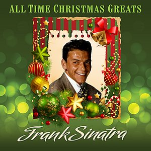 All Time Christmas Greats + Bonus Tracks