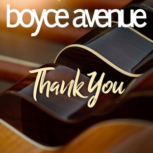 Boyce Avenue - Thank You - Zortam Music