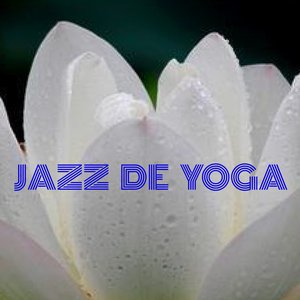 Jazz De Yoga