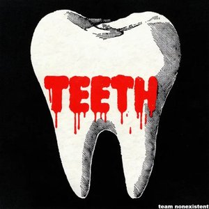 Teeth [Explicit]