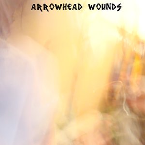 Image for 'Arrowhead Wounds'