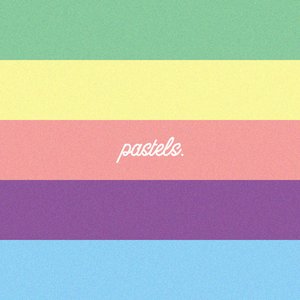 pastels.