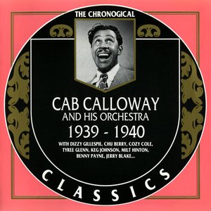 “The Chronological Classics: Cab Calloway and His Orchestra 1939-1940”的封面