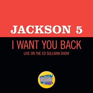 I Want You Back (Live On The Ed Sullivan Show, December 14, 1969)