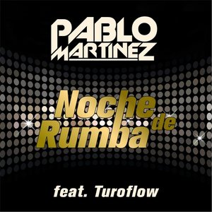 Noche de Rumba (feat. Turoflow)