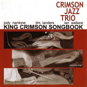 King Crimson Songbook (Volume One)