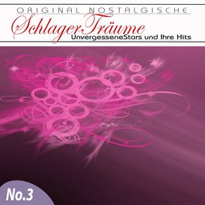 Orginal Nostalgische Schlager, Vol. 3 (Schlager Träume)