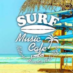 Surf Music Cafe - Best of Natural Acoustic Hula Style