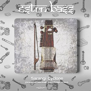 Sarangi Cyclone (Instrumental Hip Hop Mix)