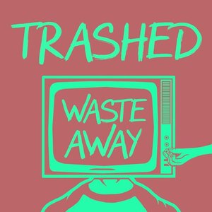 Waste Away