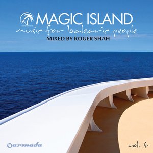 Magic Island: Music For Balearic People, Vol. 4 (Mixed by Roger Shah)