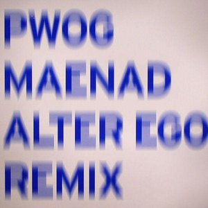 Maenad: Alter Ego Remix