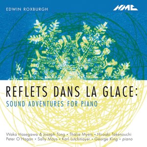 Reflets dans la glace: Sound Adventures for Piano