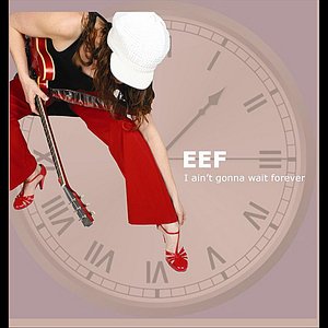 I Ain't Gonna Wait Forever