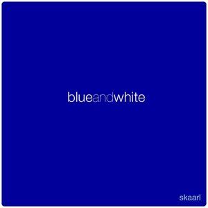 Blue and White - Single