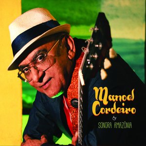 Manoel Cordeiro & Sonora Amazônia