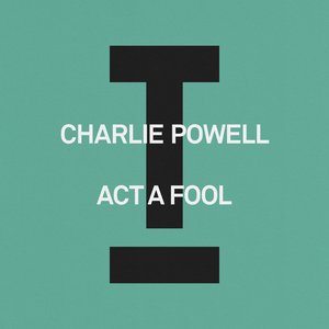 Act a Fool - Single