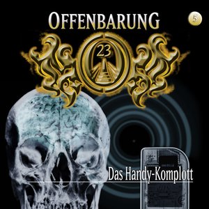 05 - Das Handy Komplott