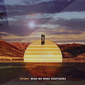 Wish We Were Sightseers - EP