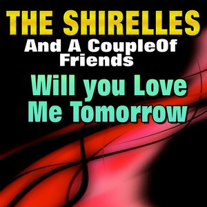 Will You Love Me Tommorrow (Original Artist Original Songs)