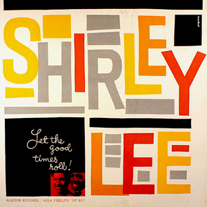 Shirley & Lee - Let The Good Times Roll - Zortam Music