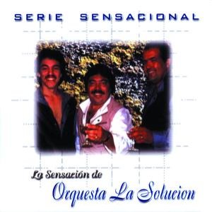 Serie Sensacional Tropical Orquesta La Solucion