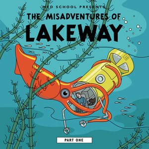 The Misadventures of Lakeway (Part 1)