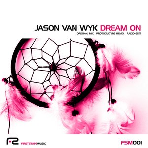 Dream On (Incl Protoculture Remix)