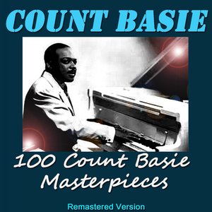 100 Count Basie Masterpieces (Remastered Version)