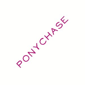 Ponychase EP