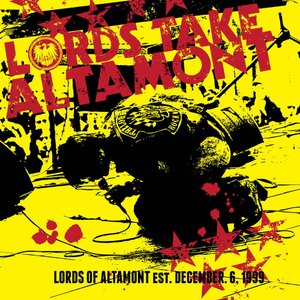 Lords Take Altamont (Lords Of Altamont EST 6. december 1999)