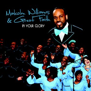 Avatar for Malcolm Williams & Great Faith