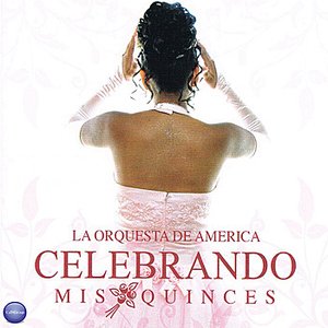 Celebrando Mis Quinces