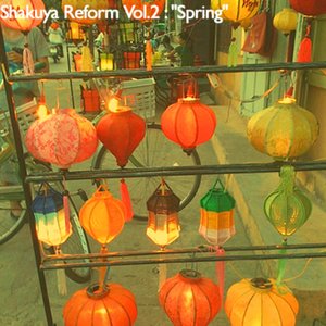 Shakuya Reform Vol.2 : "Spring"