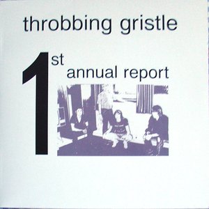 Avatar för Throbbing Gristle - CD - The First Annual Report Of