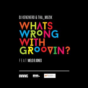 What Is Wrong With Groovin'