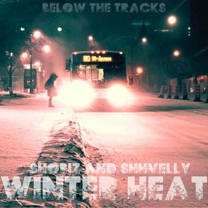 Shobiz and Shhvelly Winter Heat