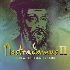 Nostradamus II - For A Thousand Years