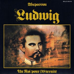 Ludwig : Un roi pour l'éternité