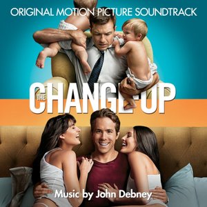 The Change-Up (Original Motion Picture Soundtrack)