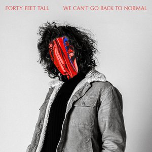 We Can’t Go Back To Normal - Single