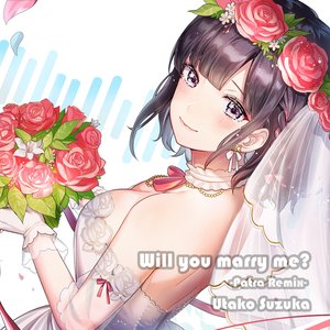Will you marry me? (Patra Remix)