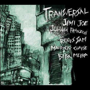 Transversal (feat. Maurício Chaise & Biba Meira) - Single