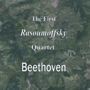The First Rasoumoffsky Quartet