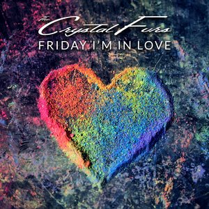 Friday I'm in Love - Single