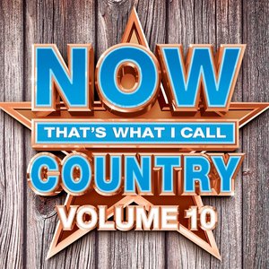 NOW That's What I Call Country, Volume 10