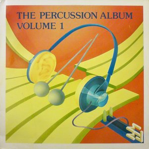 The Percussion Album Volume 1