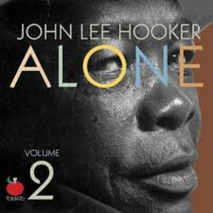 John Lee Hooker - Alone The Second Concert - Zortam Music