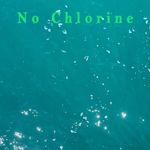 No Chlorine