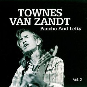 Townes Van Zandt - Pancho and Lefty Vol. 2